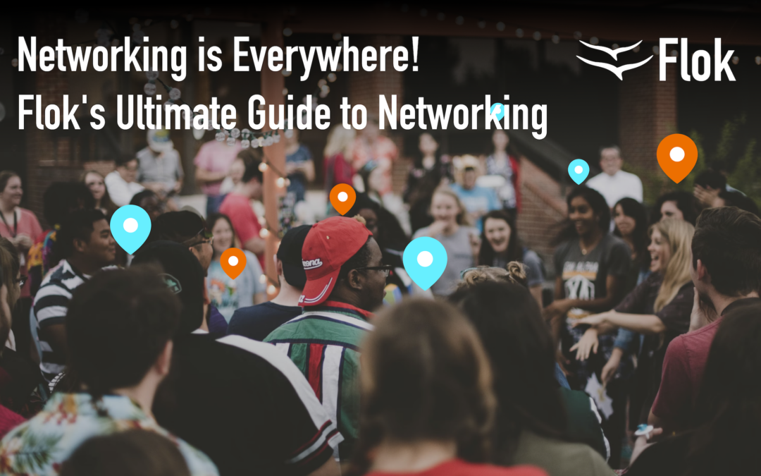 Networking is Everywhere: Flok’s Ultimate Guide to Networking